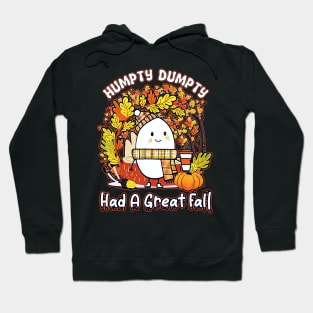 Cute Humpty Dumpty Had A Great Fall Thanksgiving Autumn Halloween Hoodie